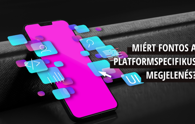 Appsolution - Miért fontos a platformspecifikus megjelenés?