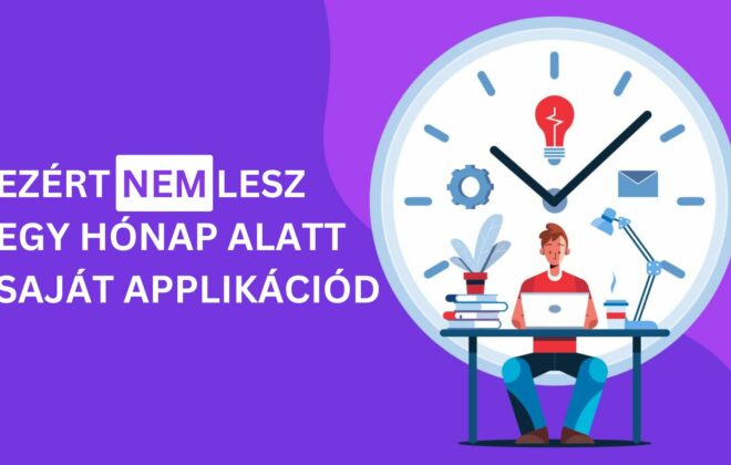 AppSolution - Ezért nem lesz egy hónap alatt saját applikációd