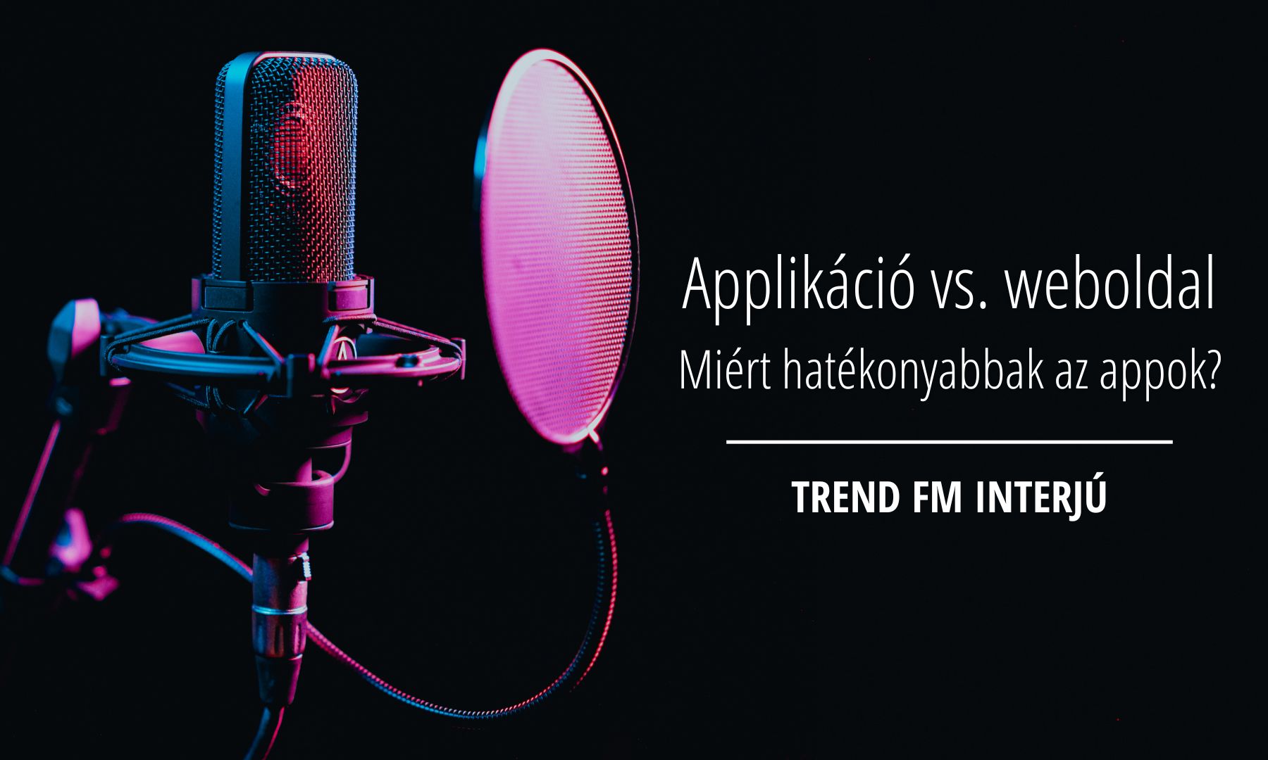 Applikáció vs. weboldal. Miért hatékonyabbak az appok?