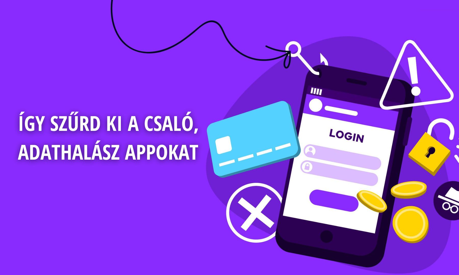 Így szűrd ki a csaló, adathalász appokat