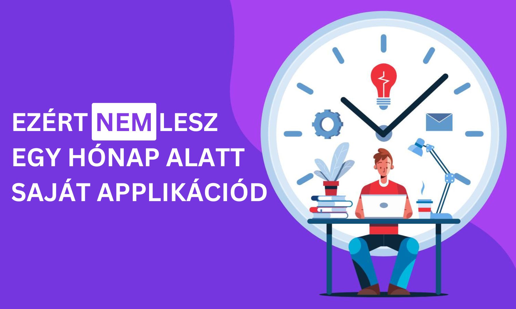 AppSolution - Ezért nem lesz egy hónap alatt saját applikációd