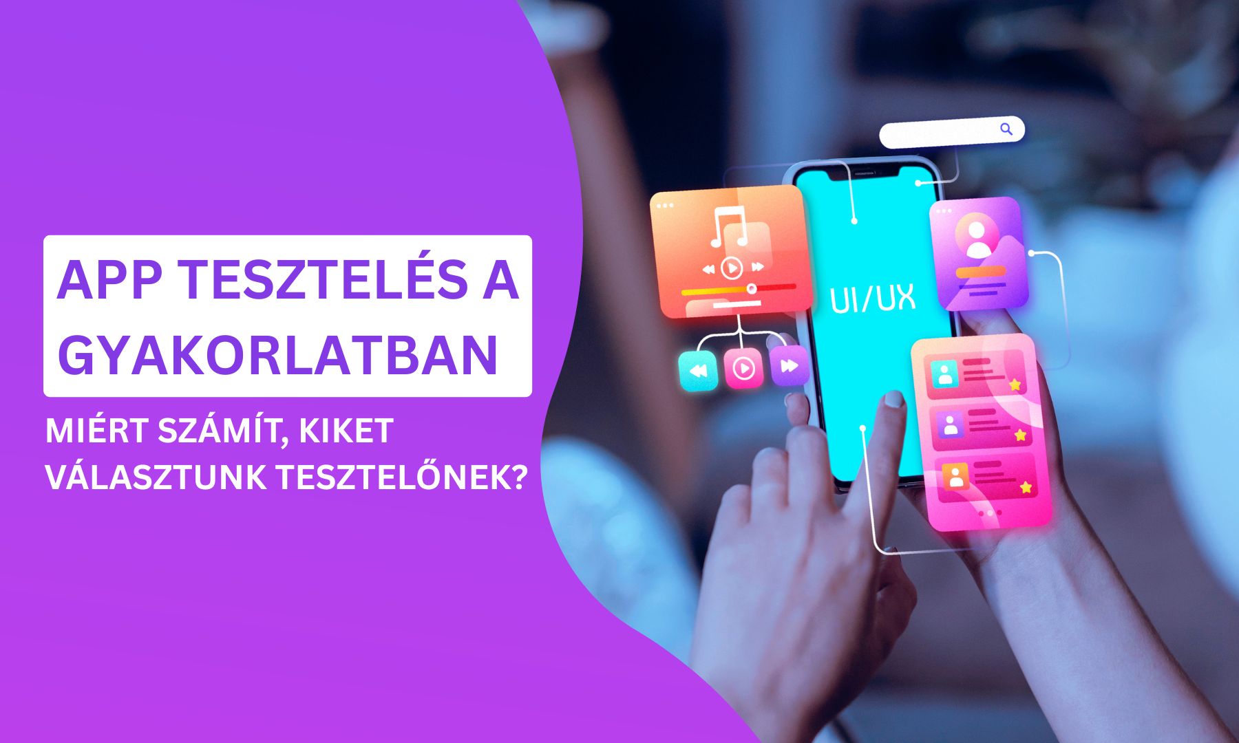 AppSolution - App tesztelés a gyakorlatban: miért számít, kiket választunk tesztelőnek?