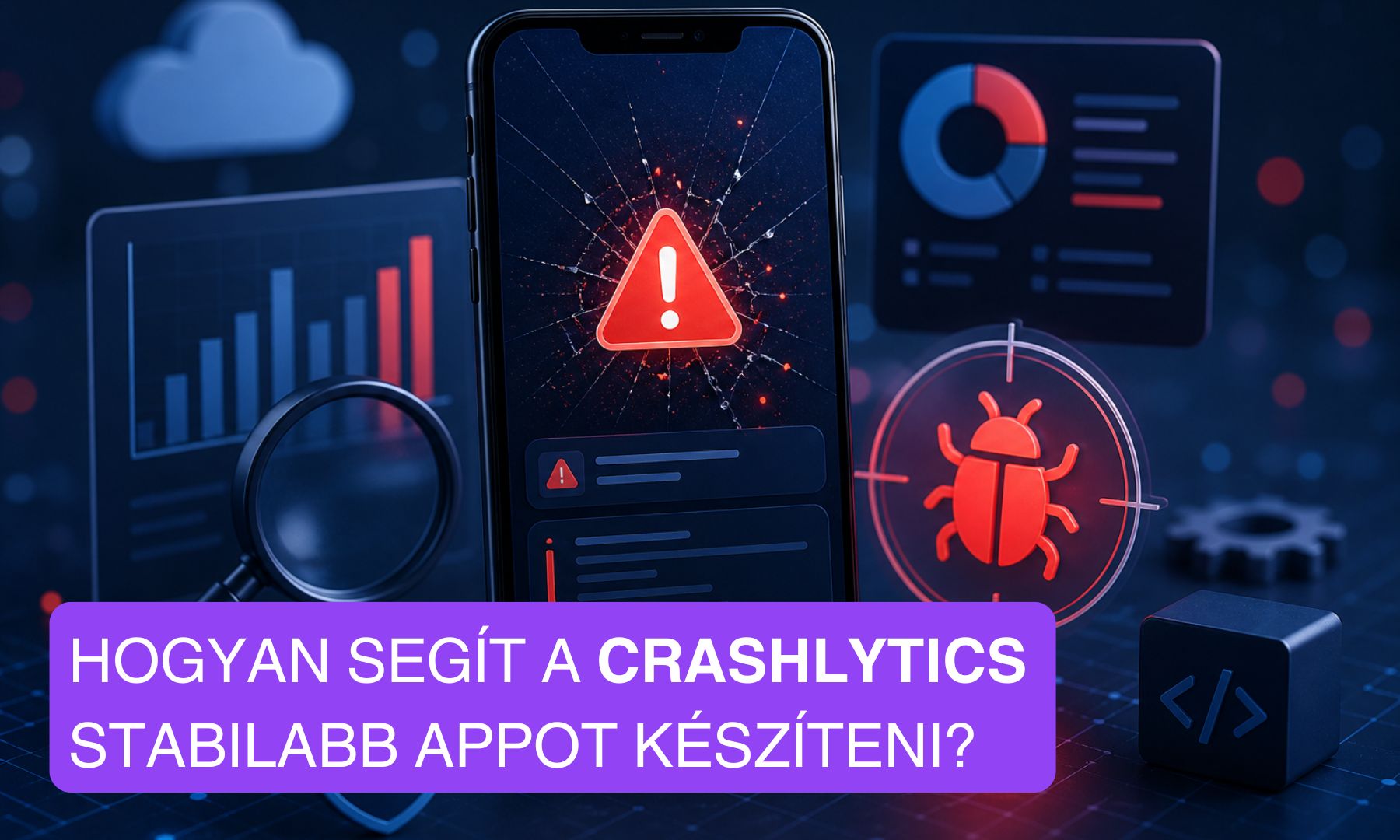 Appsolution - Hogyan segít a Crashlytics stabilabb appot készíteni?