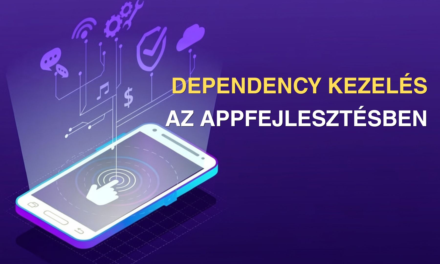 Appsolution - Dependency kezelés az alkalmazásfejlesztésben miért múlhat rajta az app biztonsága és stabilitása